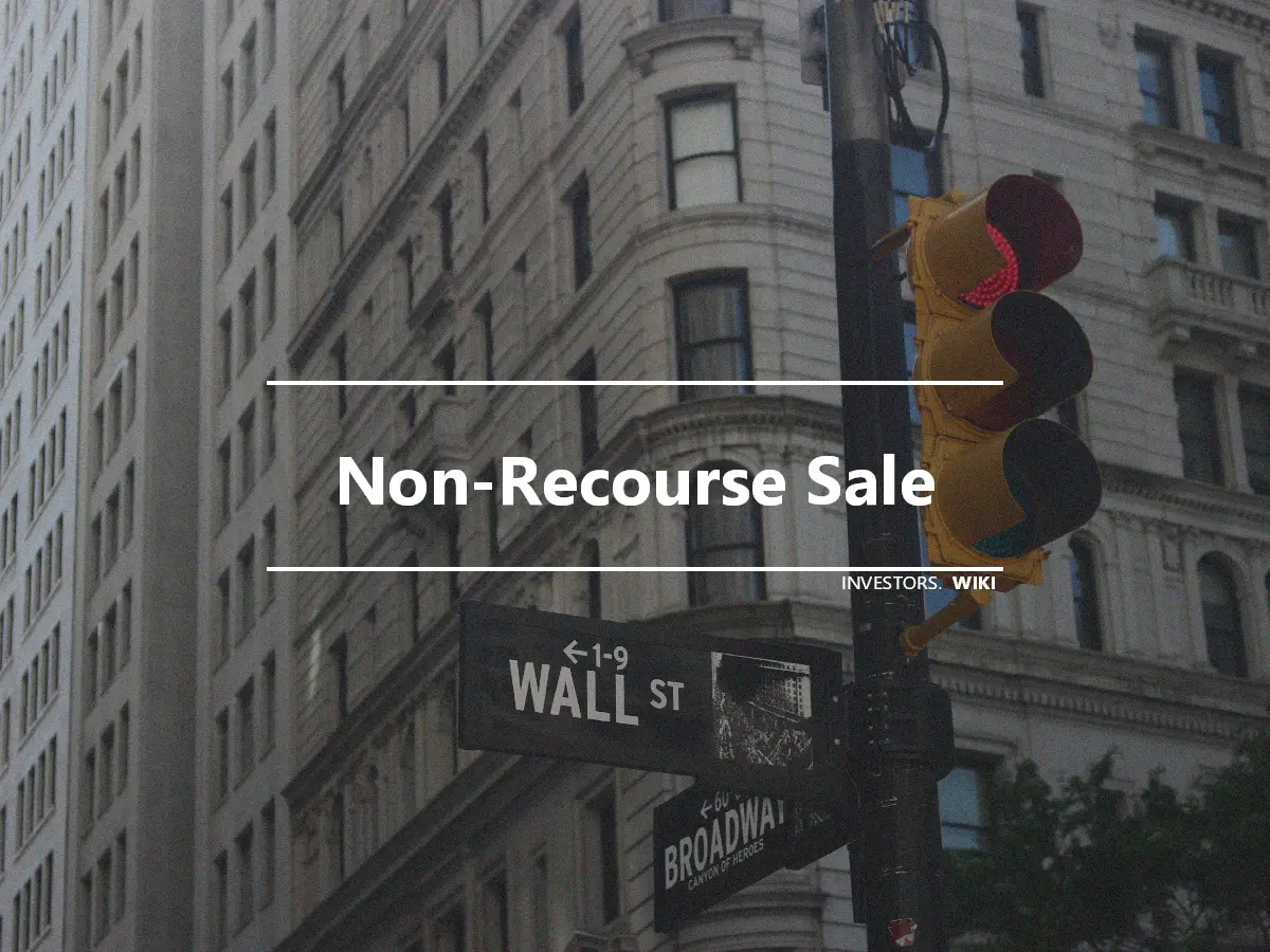 Non-Recourse Sale