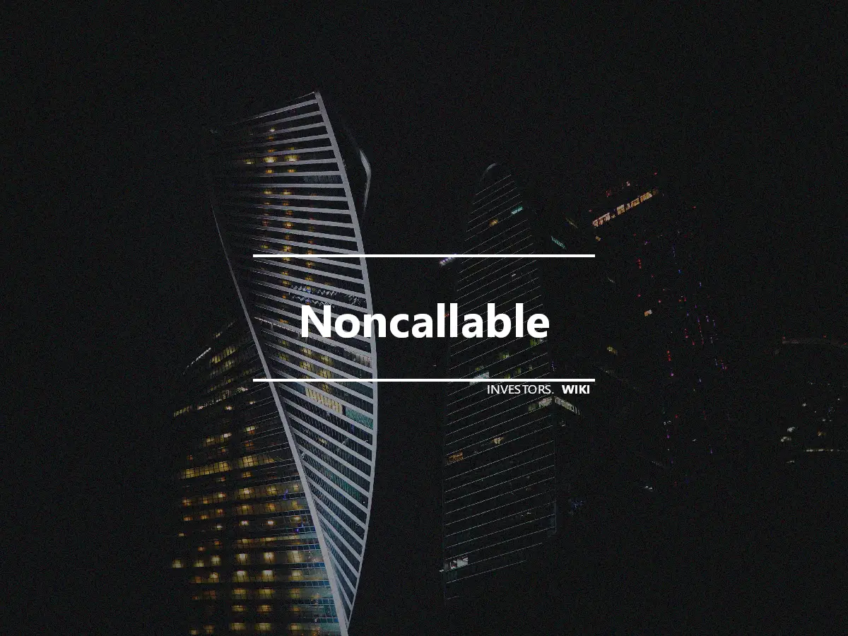 Noncallable