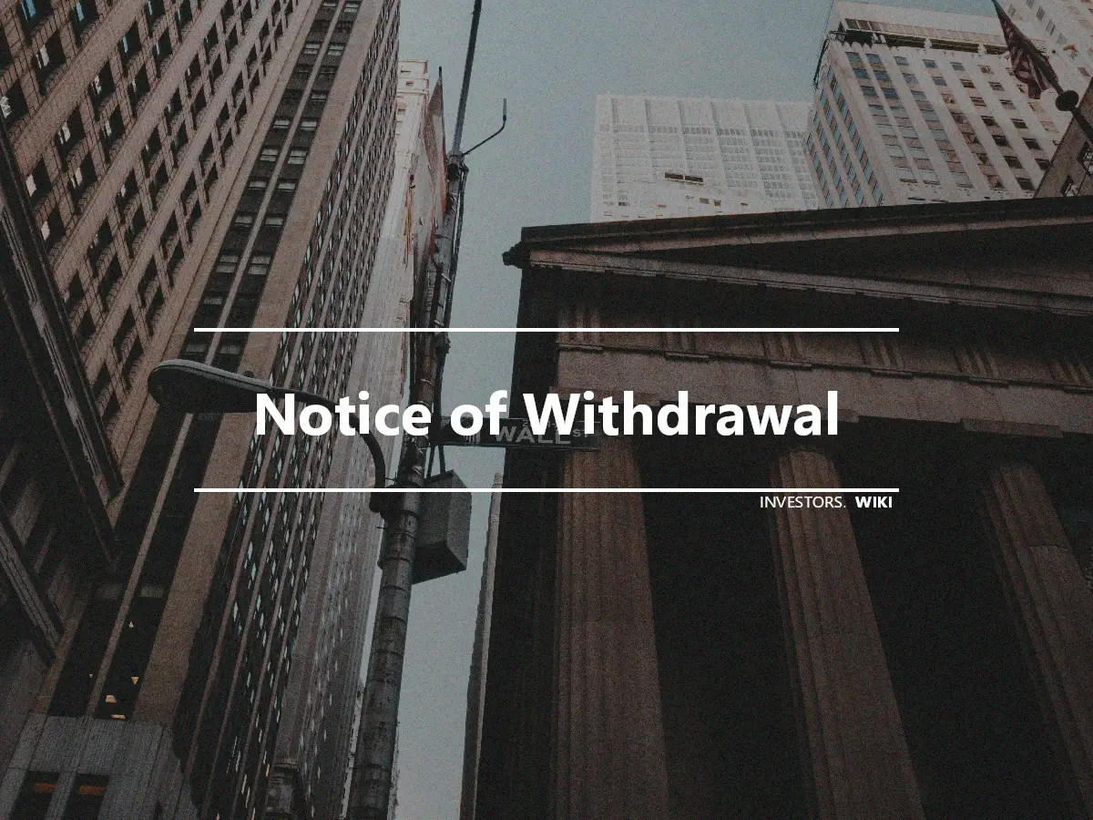 Notice of Withdrawal