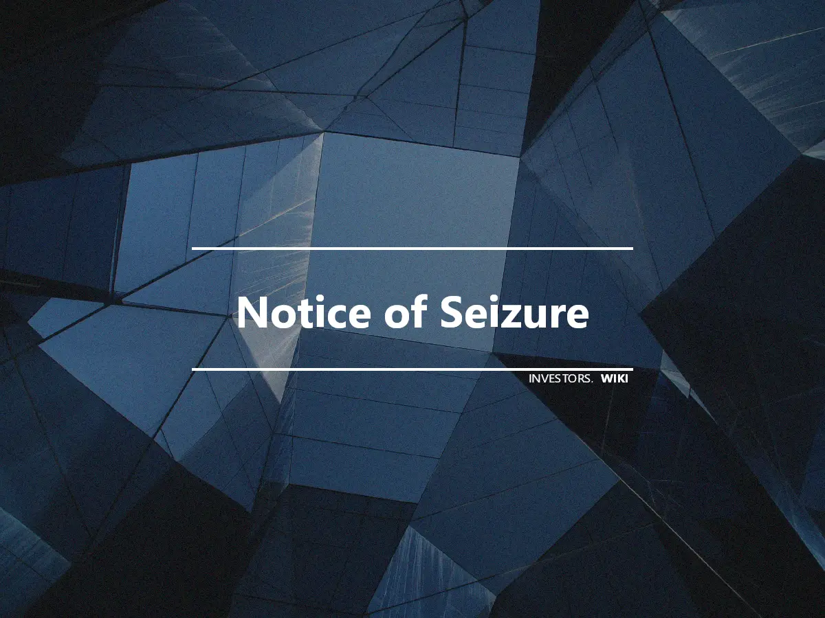 Notice of Seizure