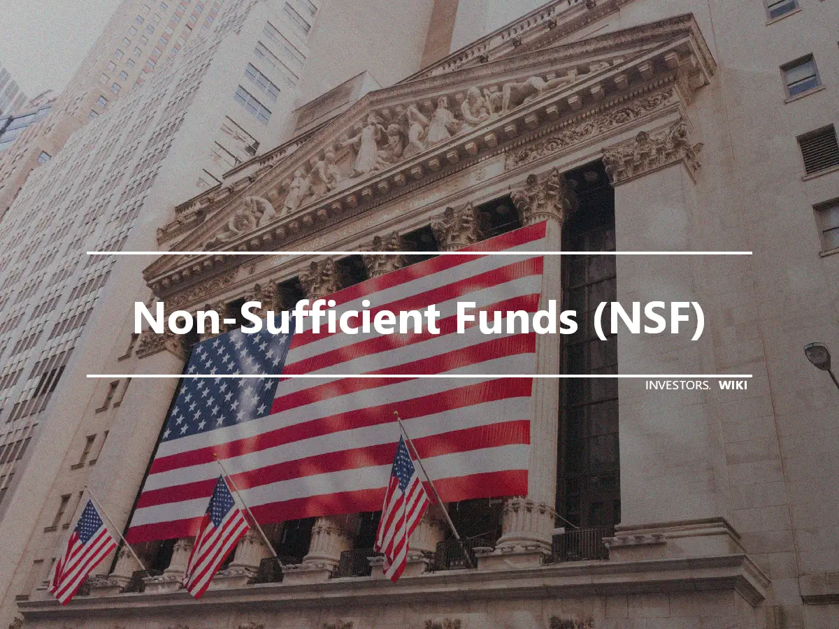 Non-Sufficient Funds (NSF)