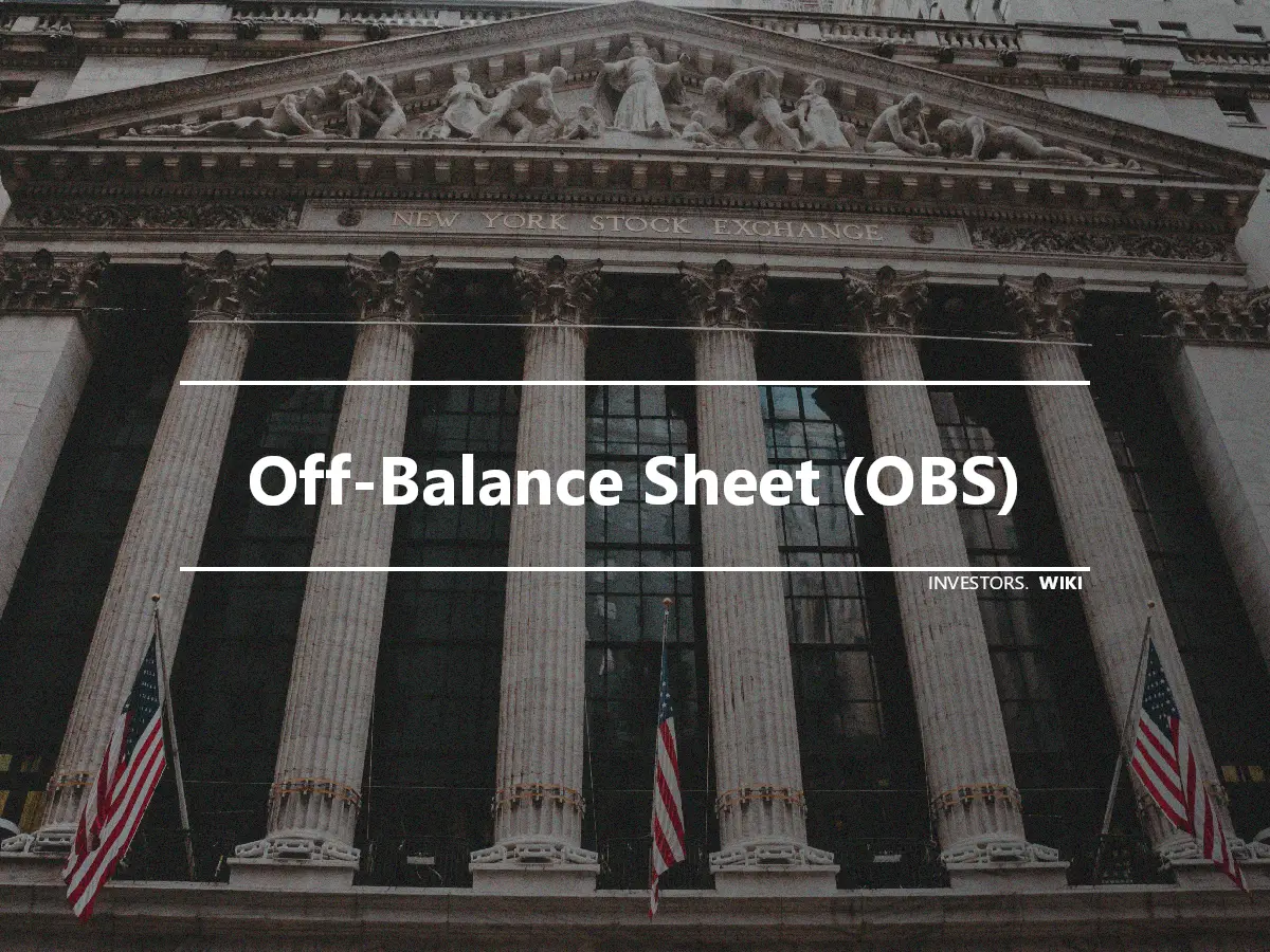 Off-Balance Sheet (OBS)