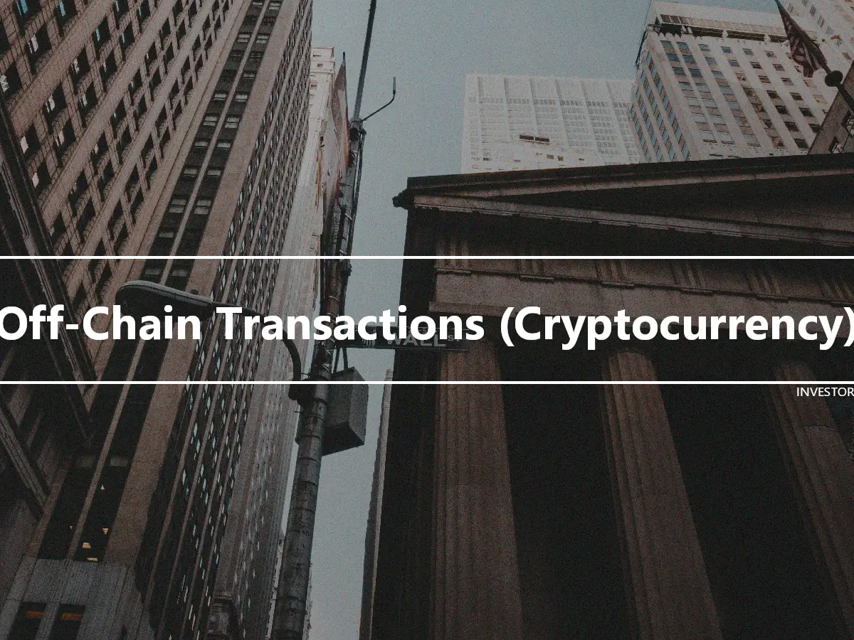 Off-Chain Transactions (Cryptocurrency)