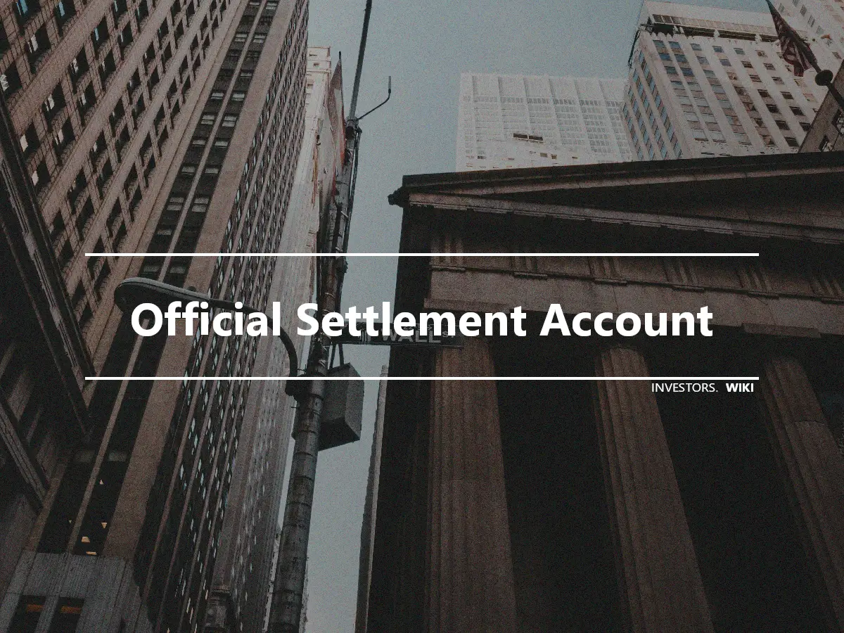 Official Settlement Account