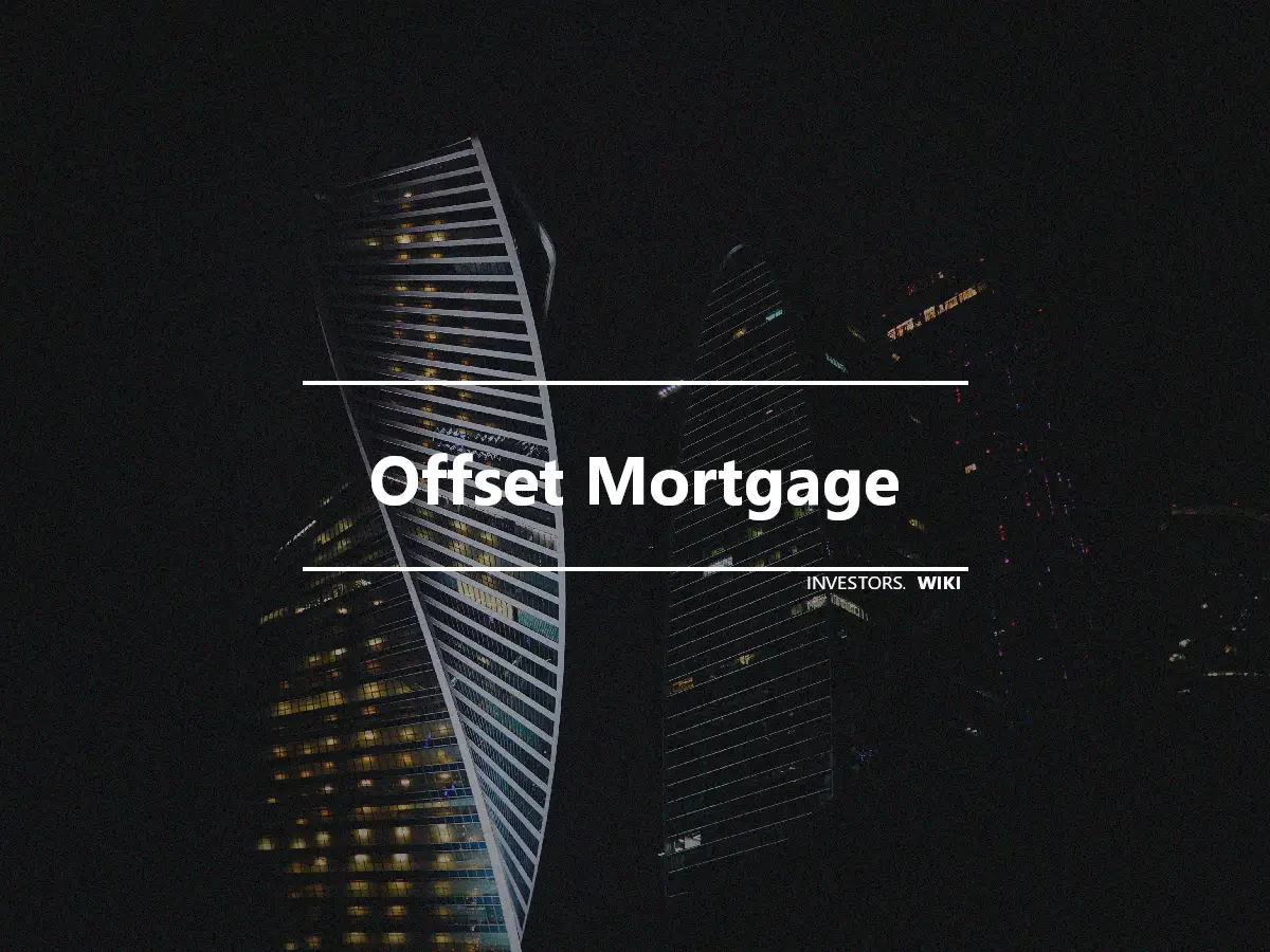 Offset Mortgage