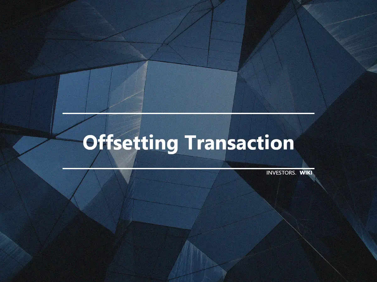 Offsetting Transaction