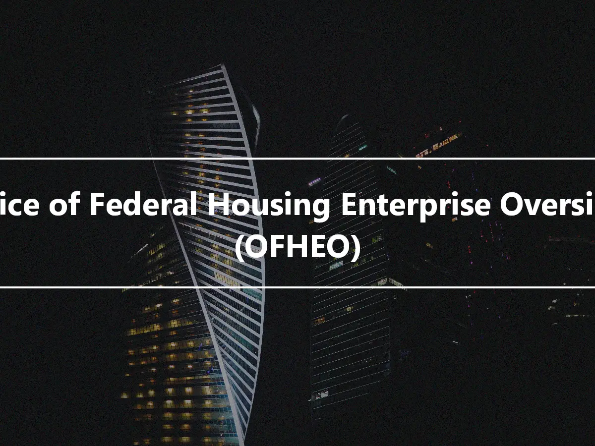 Office of Federal Housing Enterprise Oversight (OFHEO)
