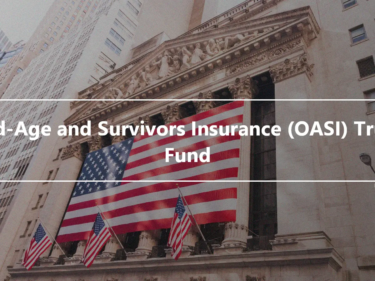 Old-Age and Survivors Insurance (OASI) Trust Fund
