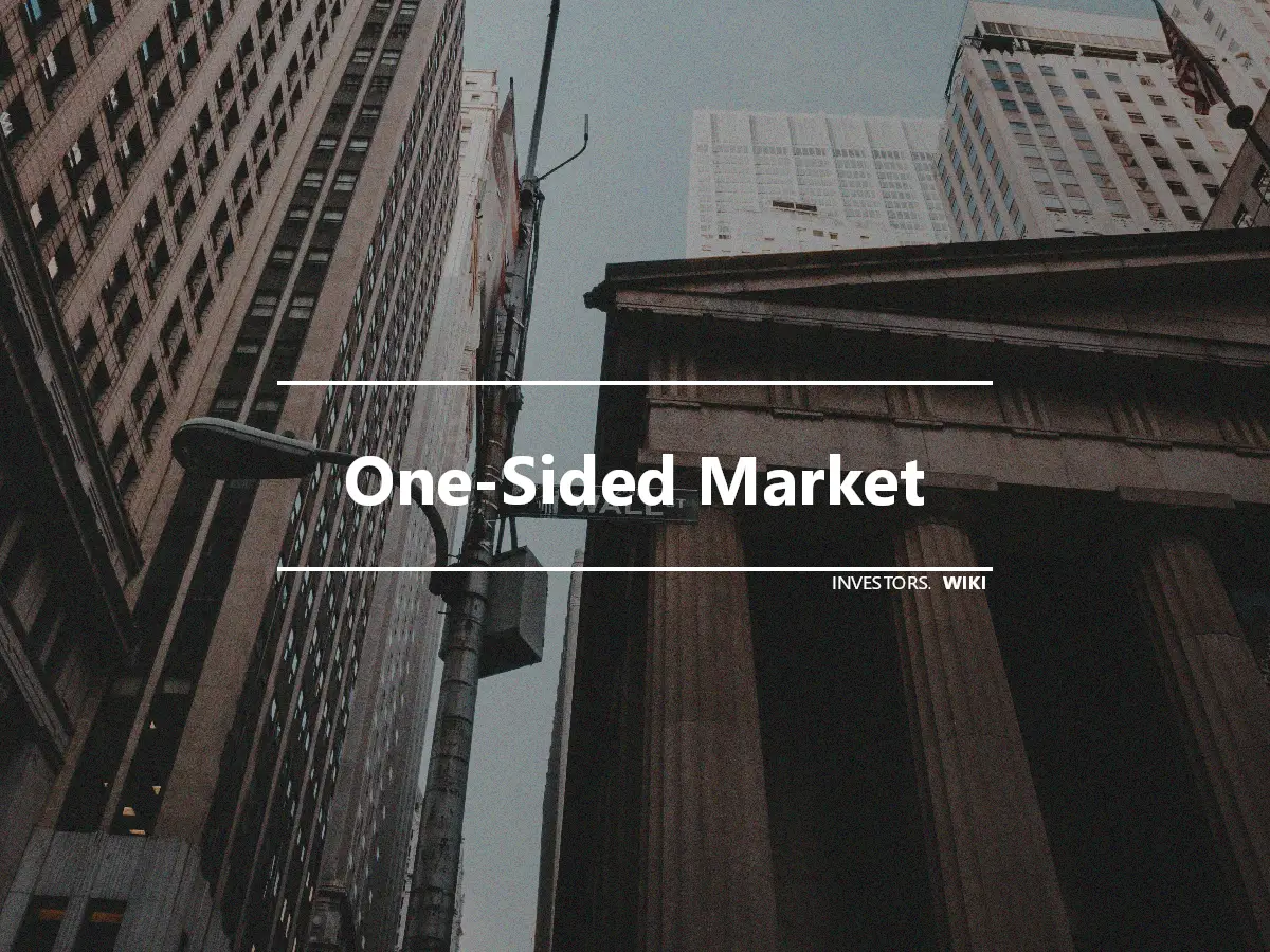 One-Sided Market