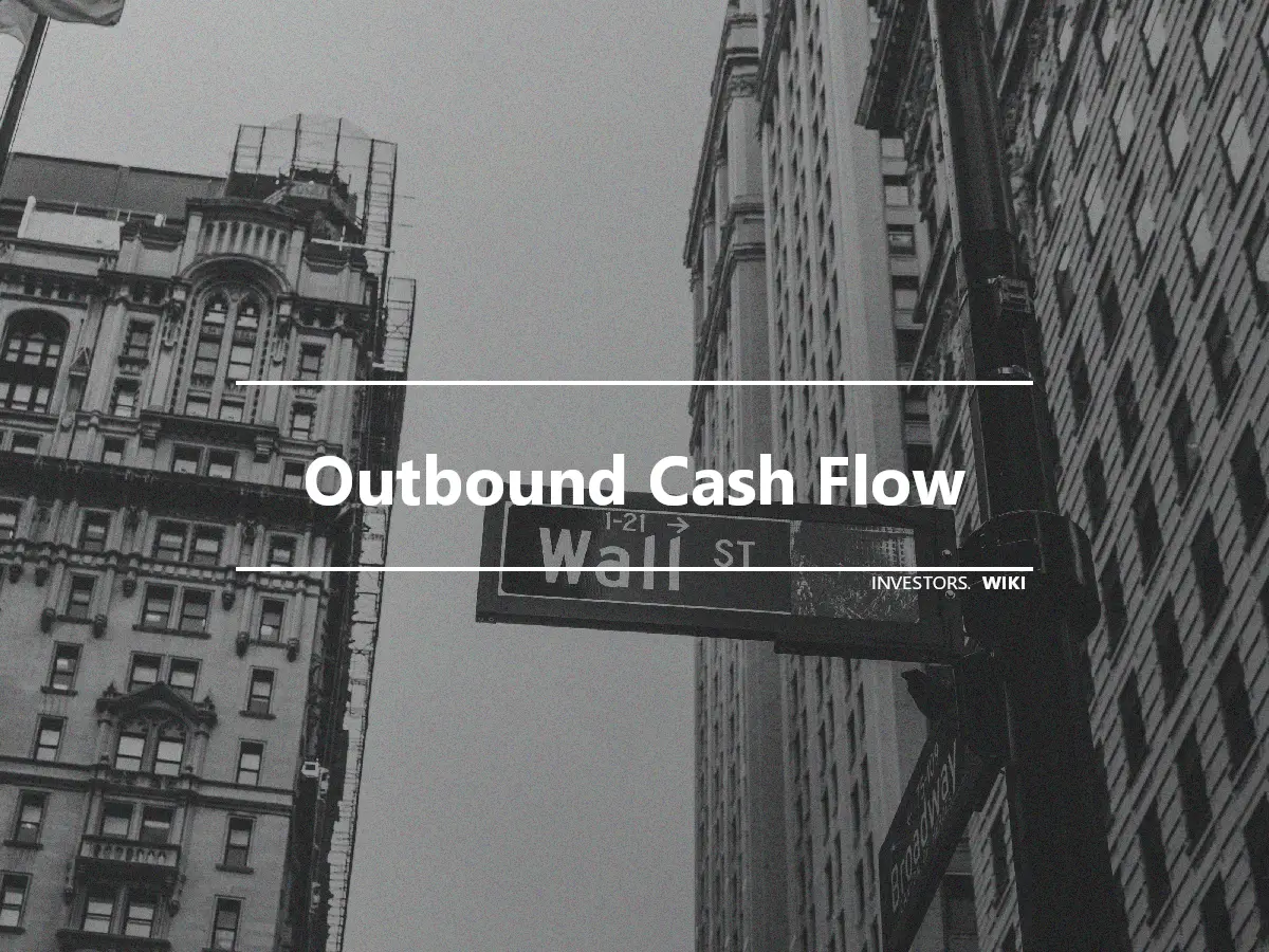 Outbound Cash Flow