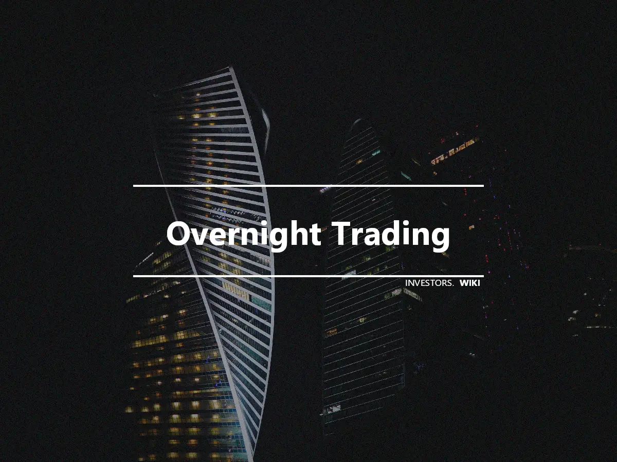 Overnight Trading