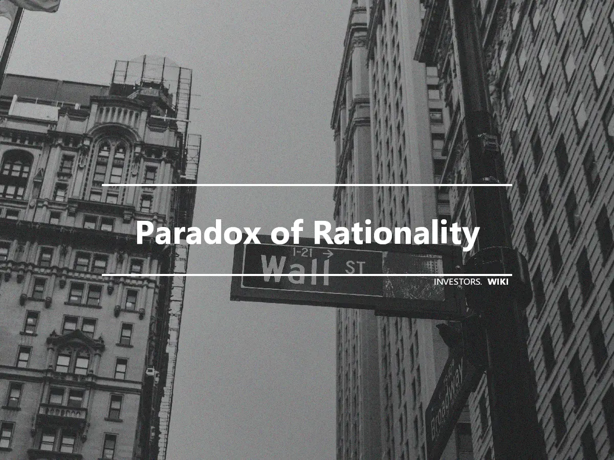 Paradox of Rationality