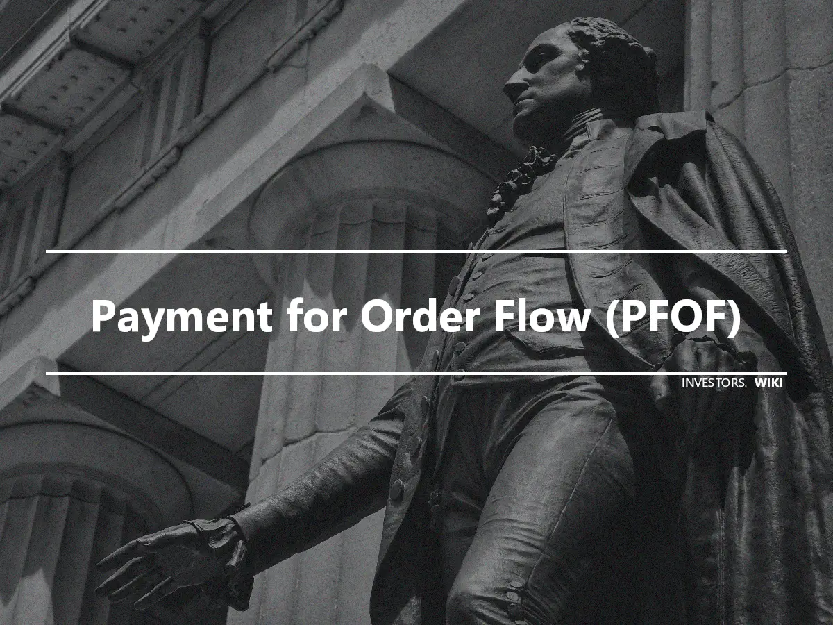 Payment for Order Flow (PFOF)
