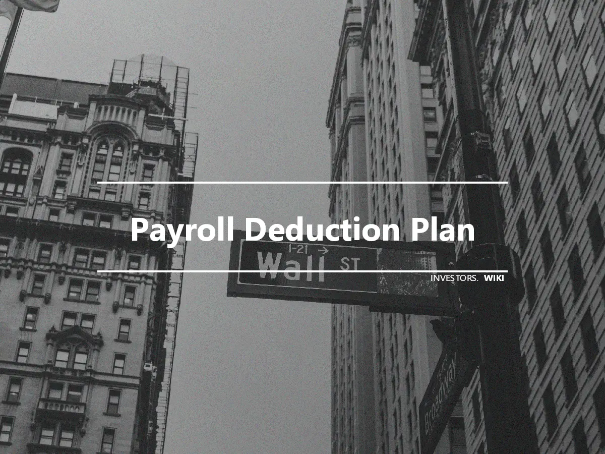 Payroll Deduction Plan