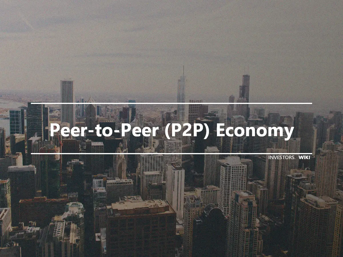 Peer-to-Peer (P2P) Economy
