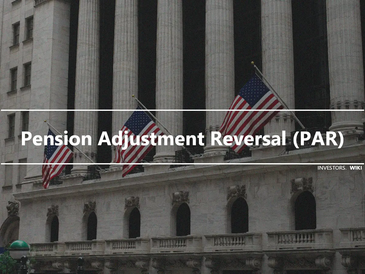 Pension Adjustment Reversal (PAR)