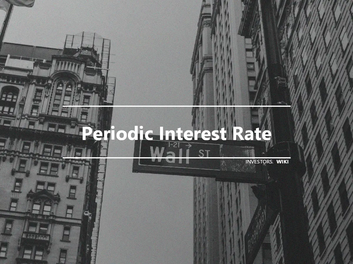 Periodic Interest Rate