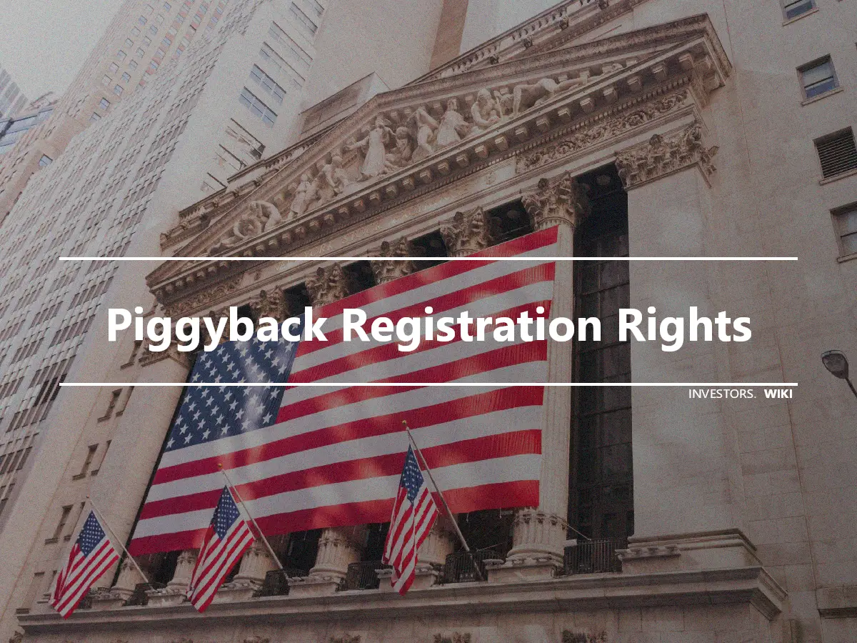 Piggyback Registration Rights