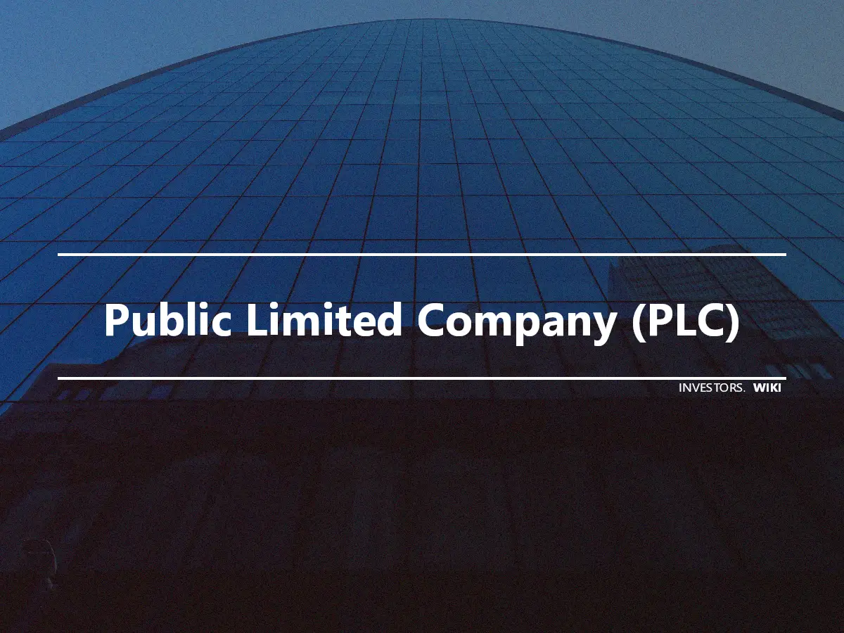 Public Limited Company (PLC)