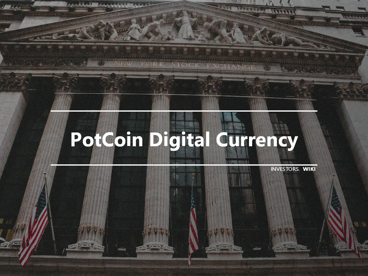 PotCoin Digital Currency