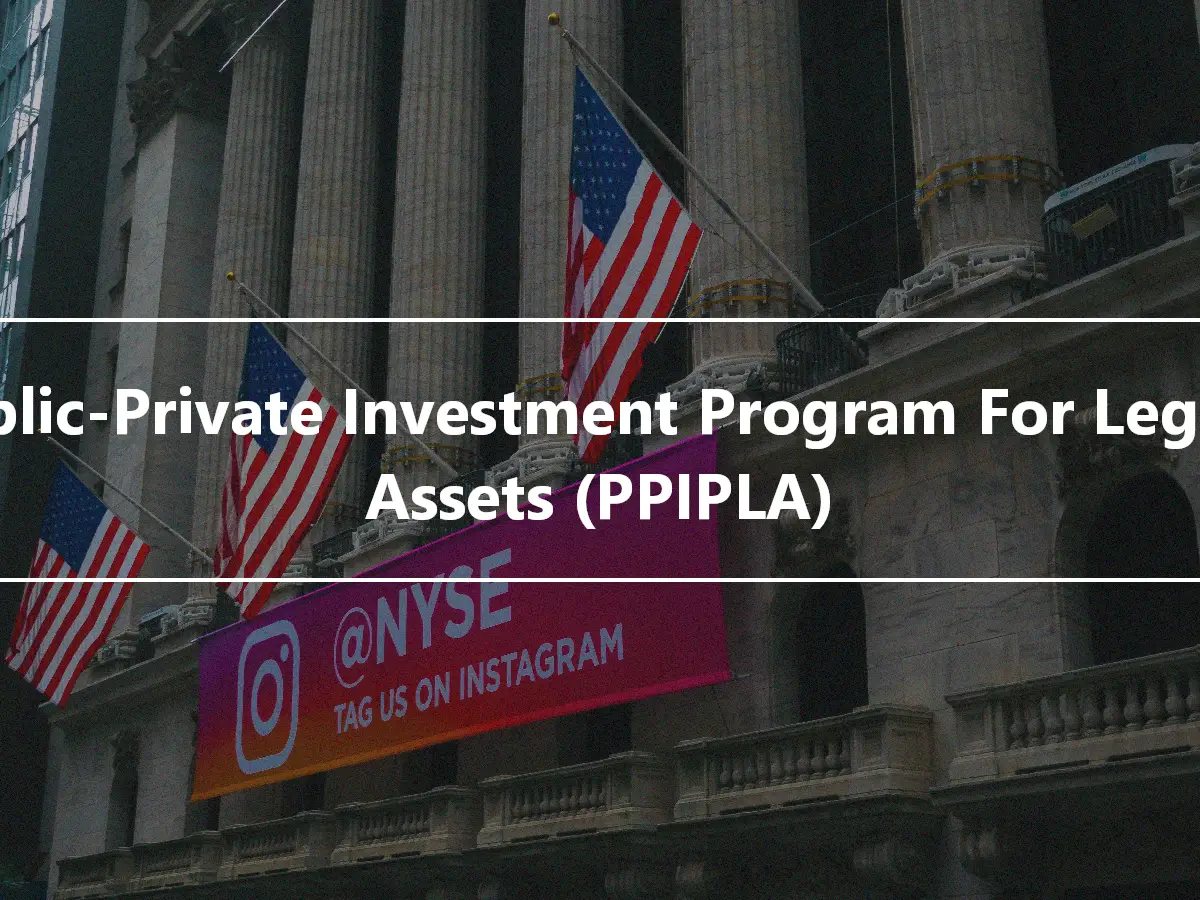 Public-Private Investment Program For Legacy Assets (PPIPLA)