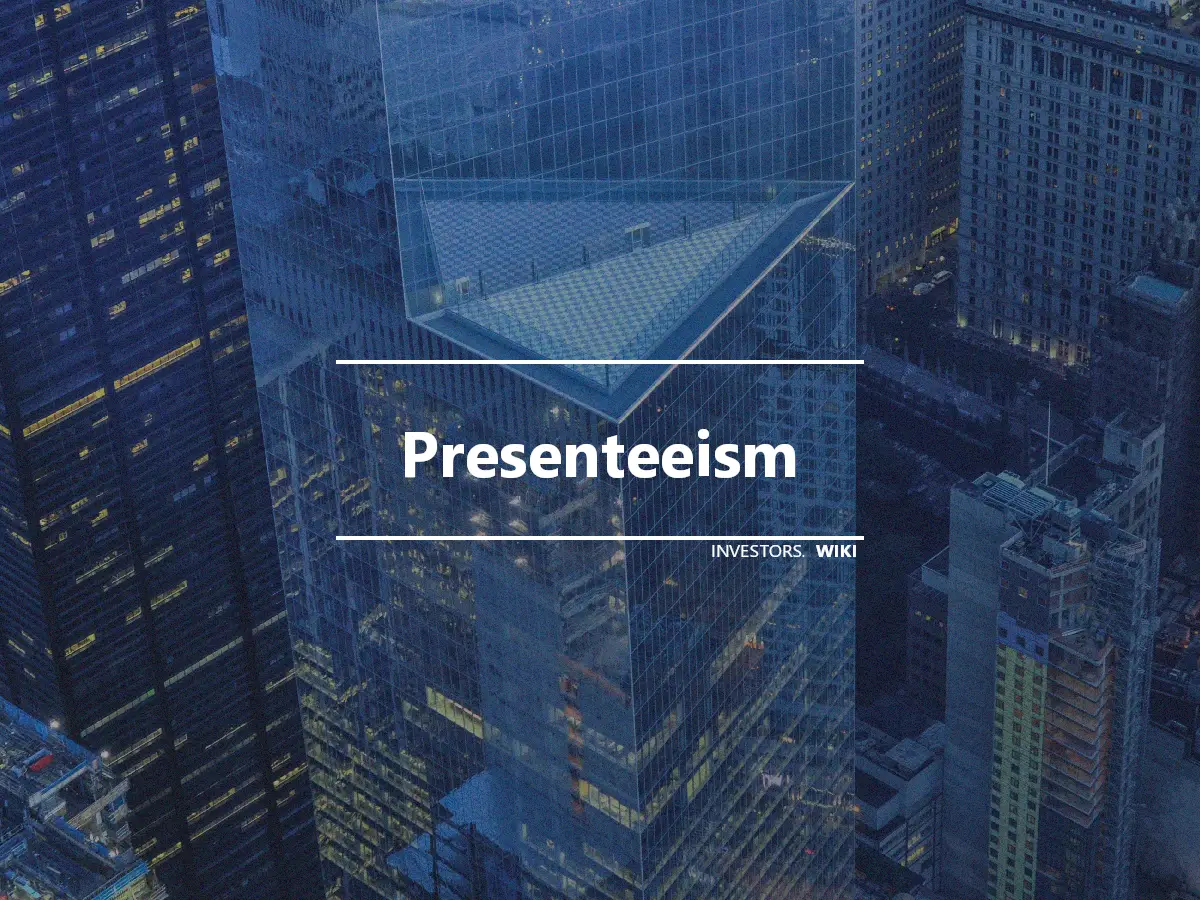 Presenteeism
