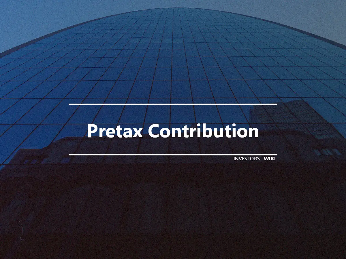 Pretax Contribution