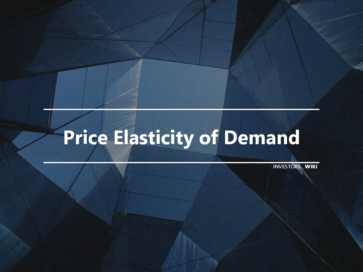 Price Elasticity of Demand