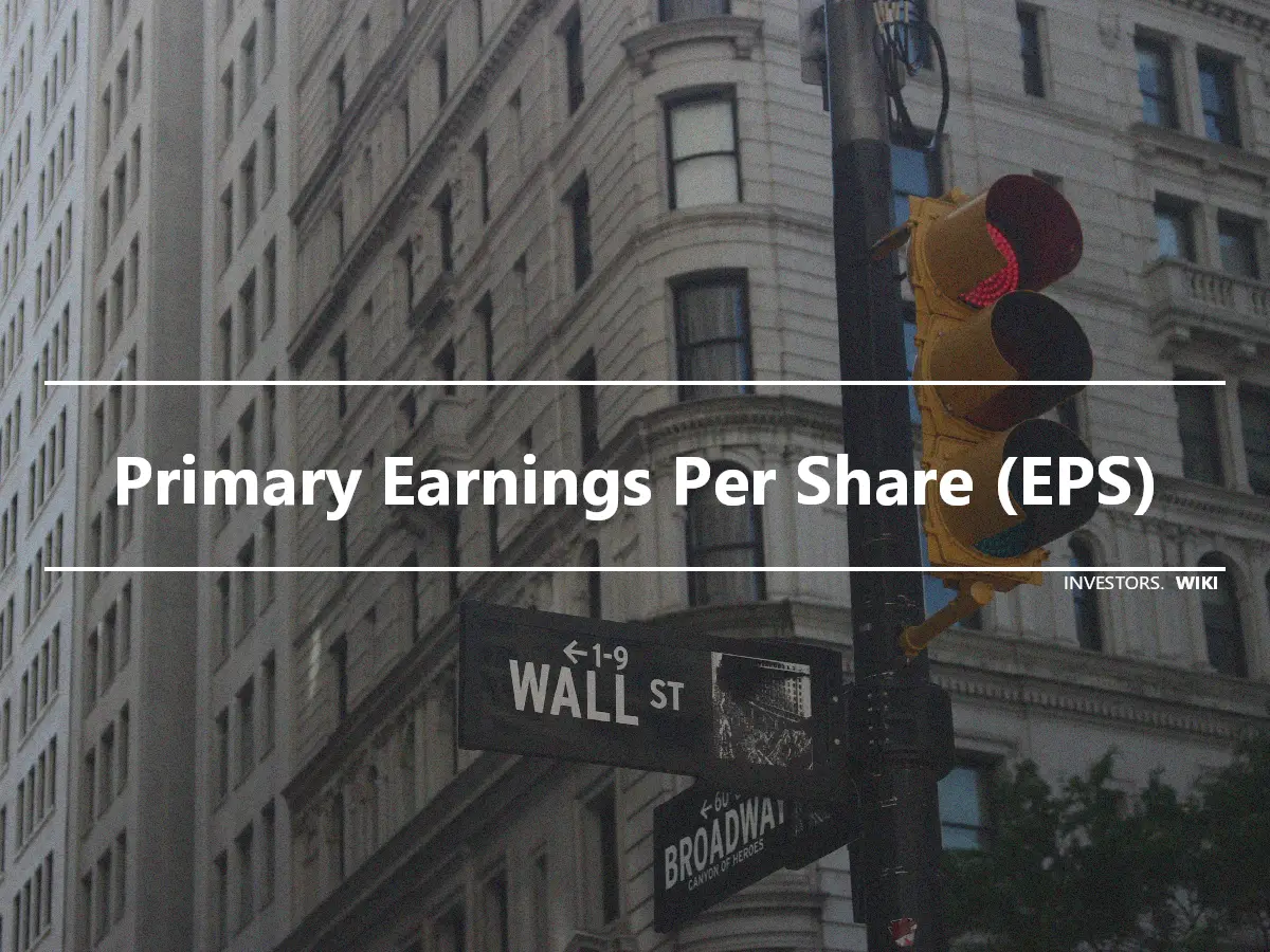 Primary Earnings Per Share (EPS)