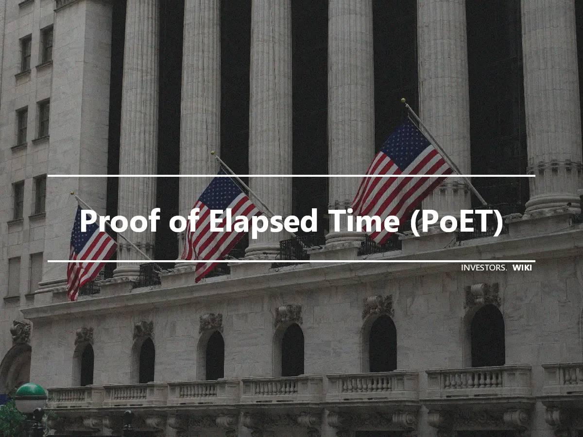 Proof of Elapsed Time (PoET)