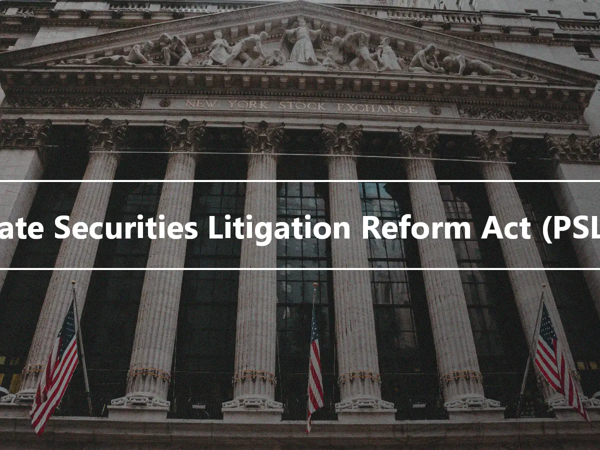Private Securities Litigation Reform Act (PSLRA)