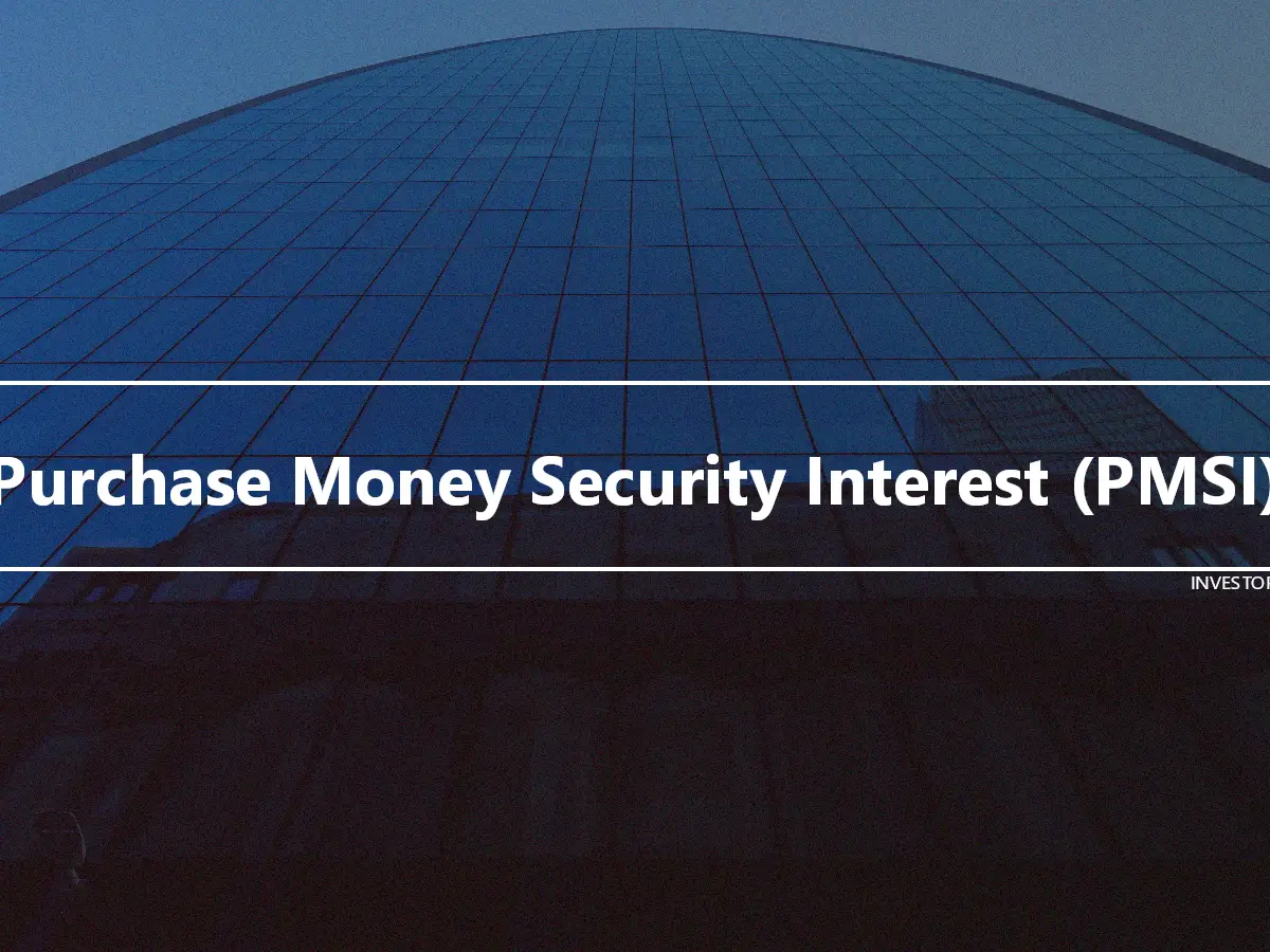 Purchase Money Security Interest (PMSI)