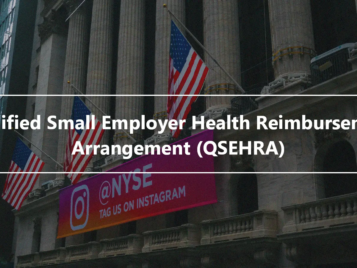 Qualified Small Employer Health Reimbursement Arrangement (QSEHRA)