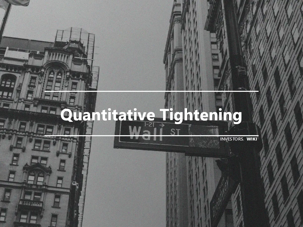 Quantitative Tightening