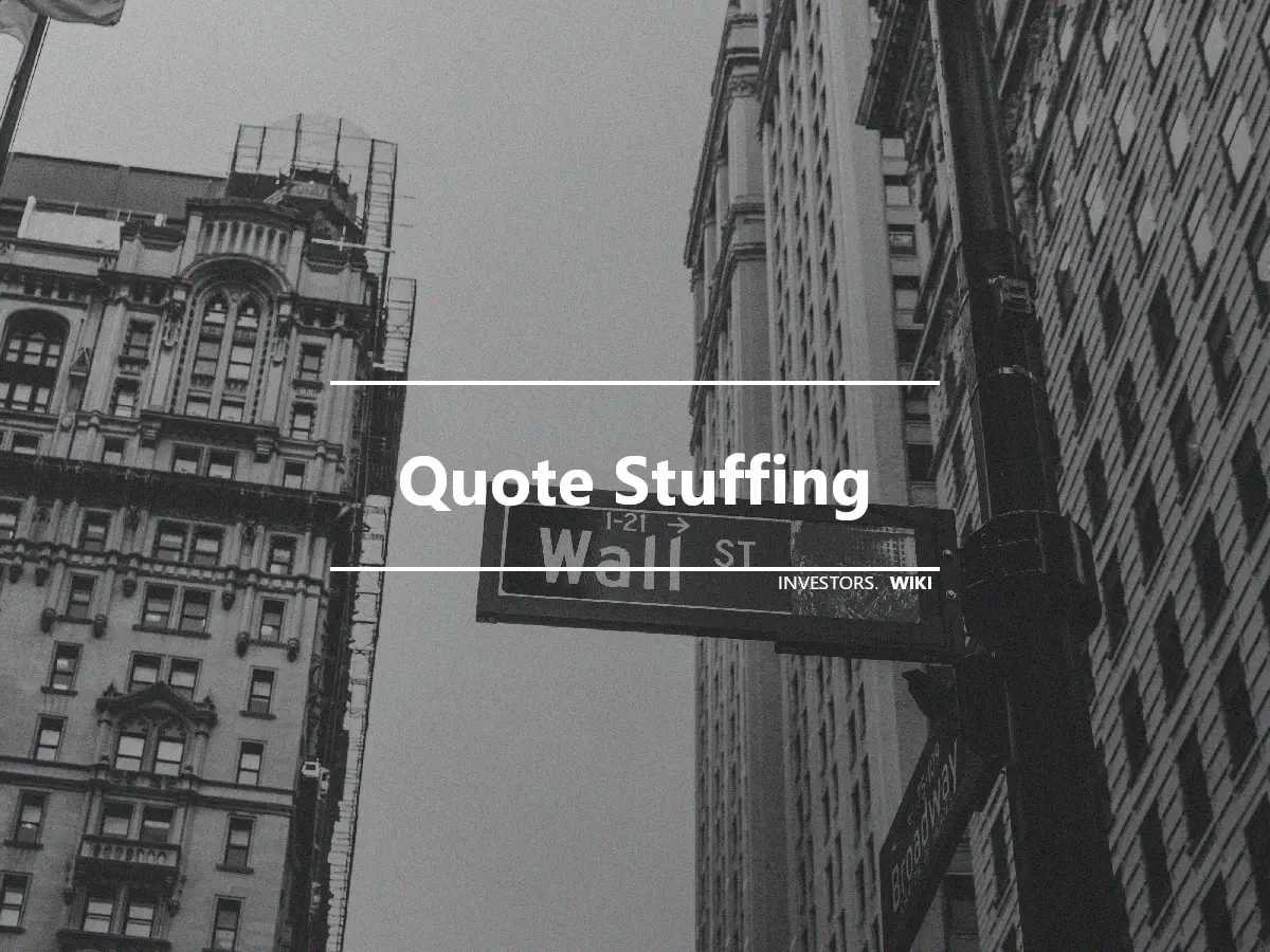 Quote Stuffing