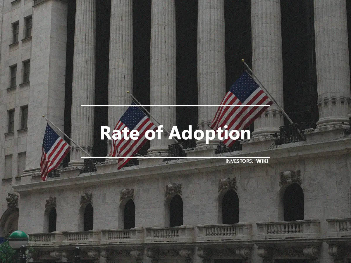 Rate of Adoption