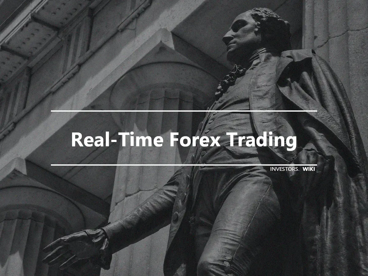 Real-Time Forex Trading