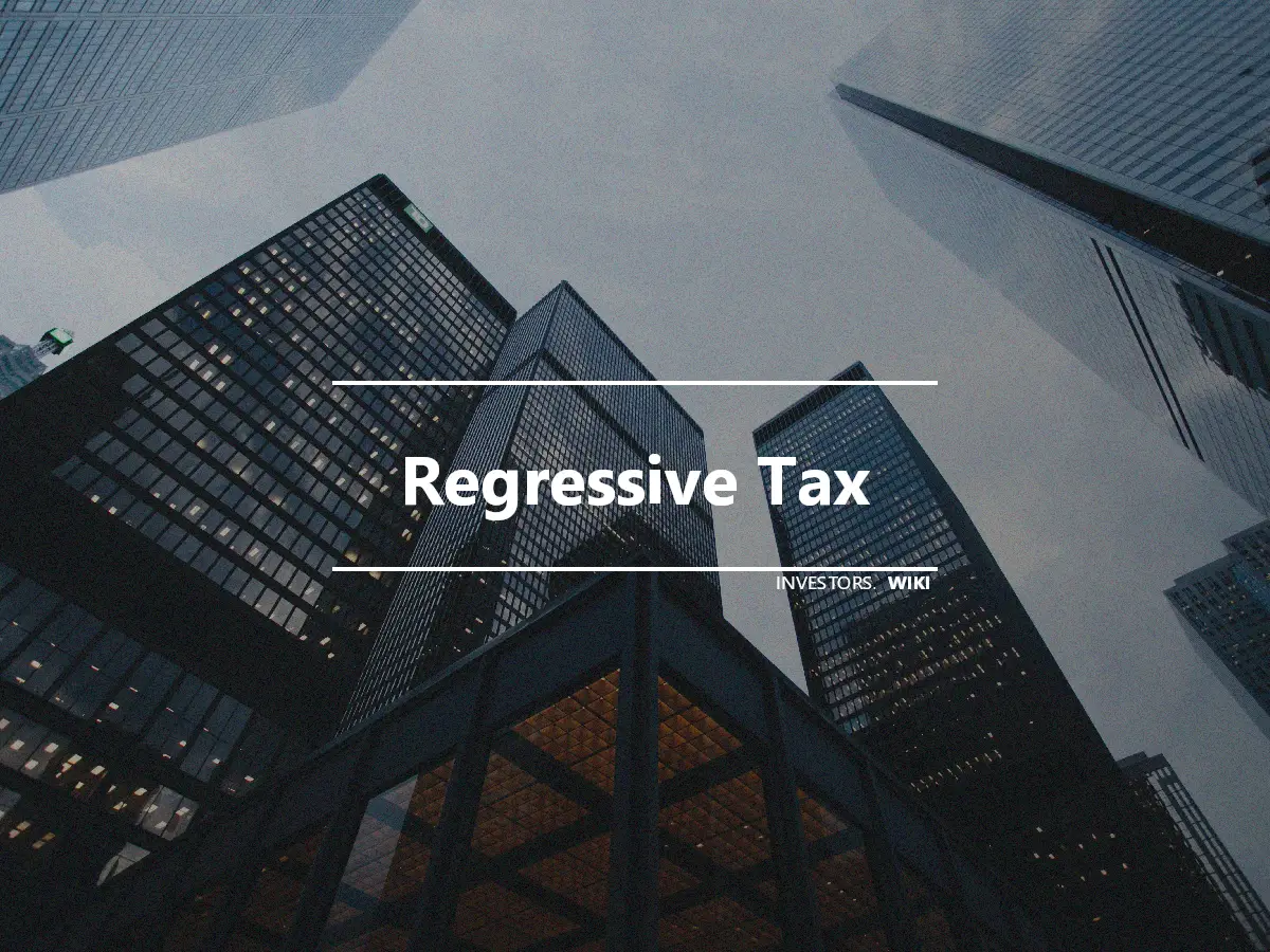 Regressive Tax