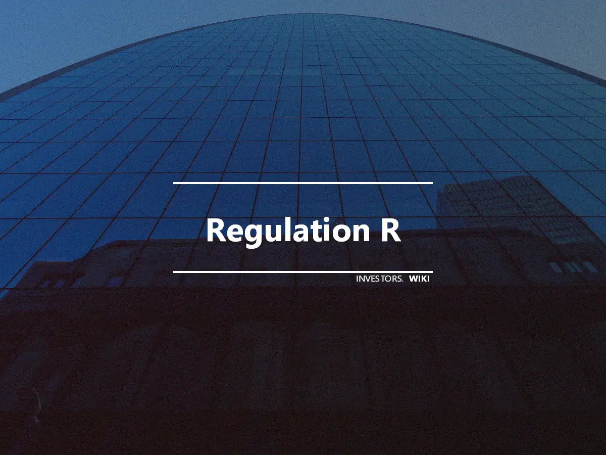 Regulation R