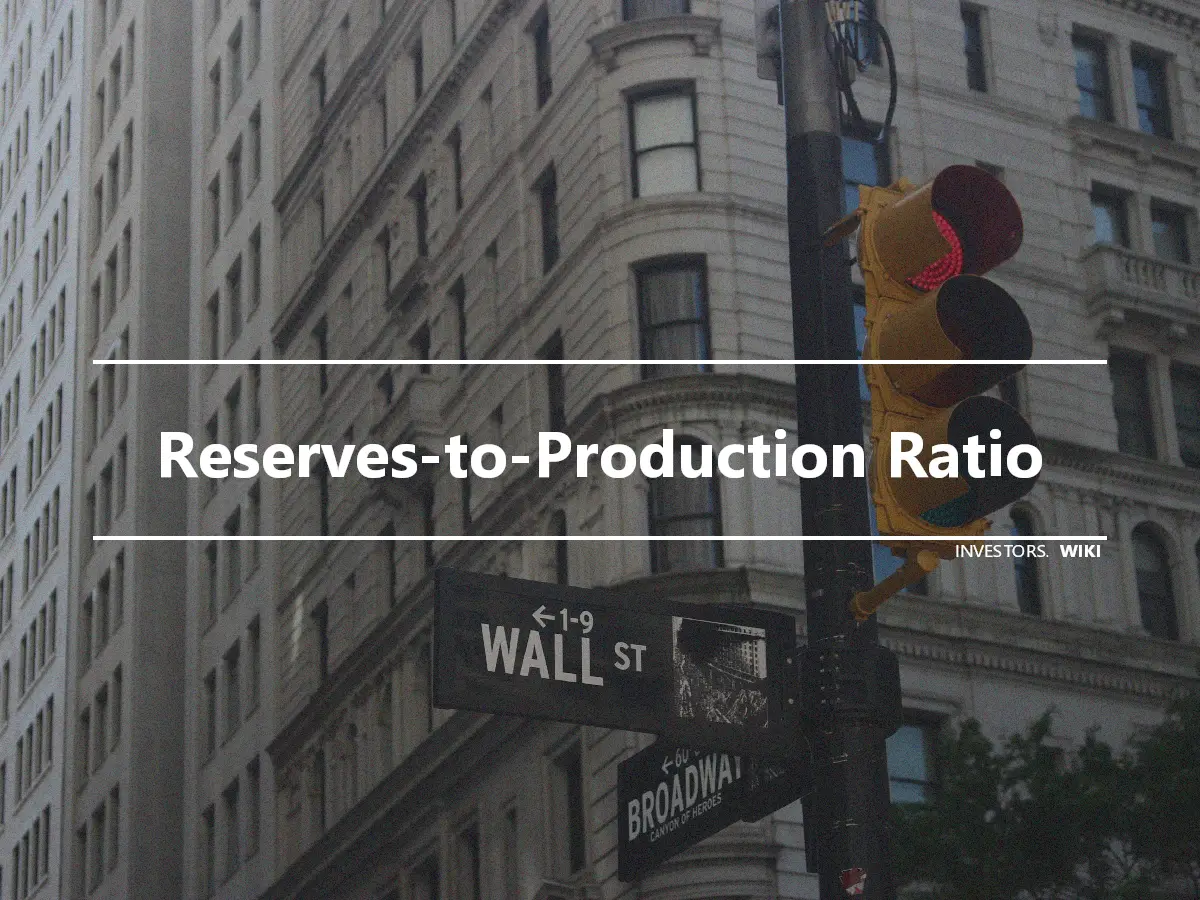 Reserves-to-Production Ratio