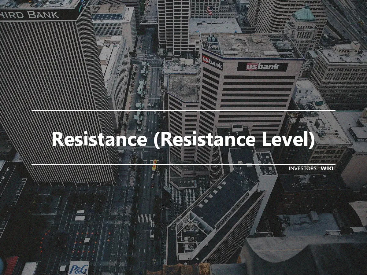 Resistance (Resistance Level)