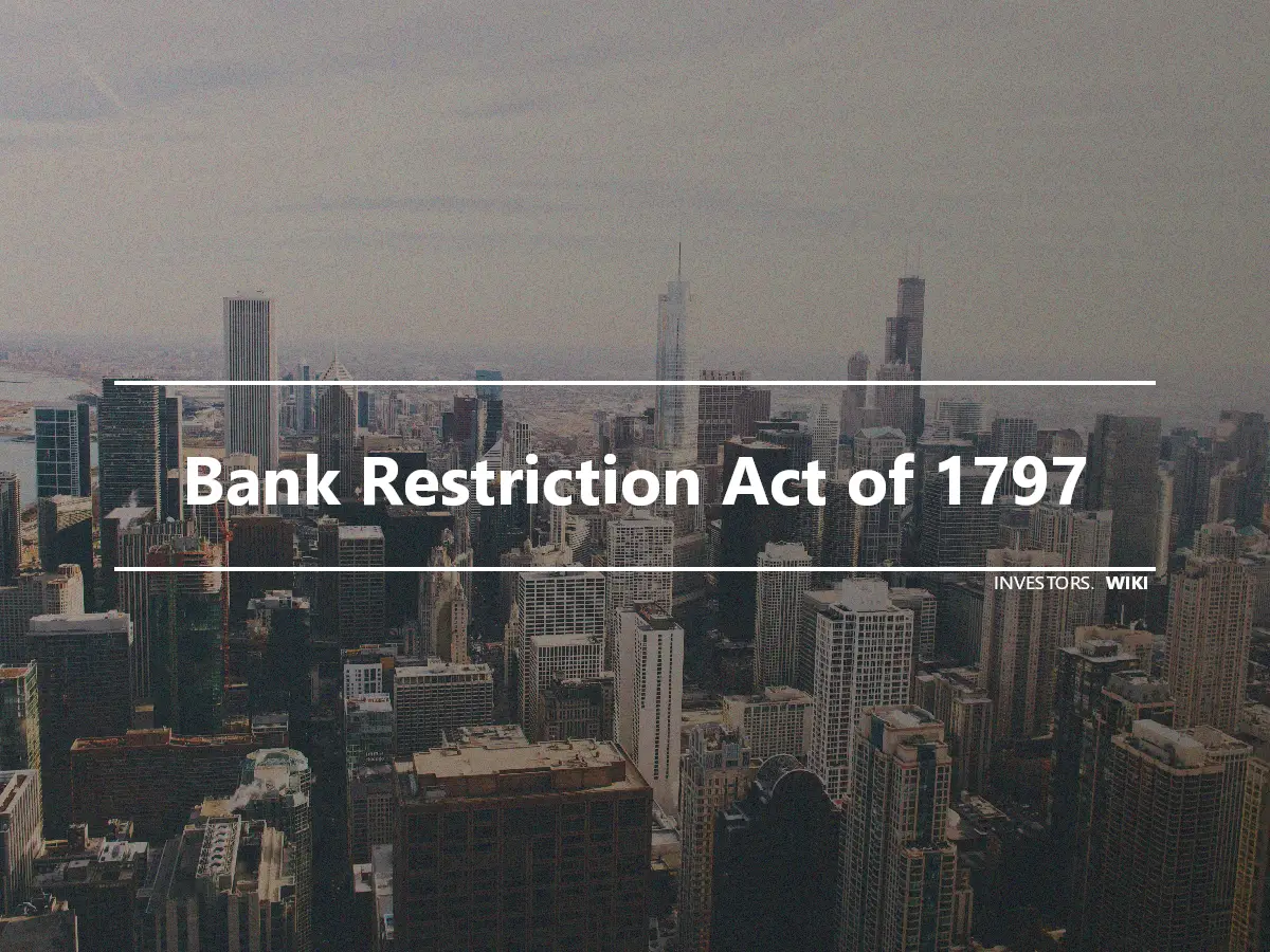 Bank Restriction Act of 1797