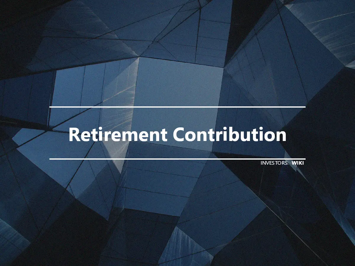 Retirement Contribution