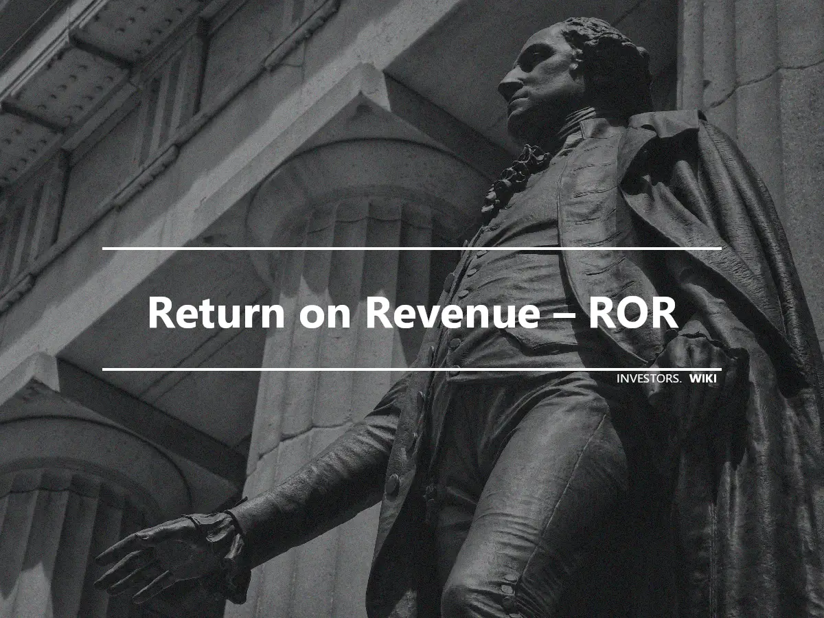 Return on Revenue – ROR