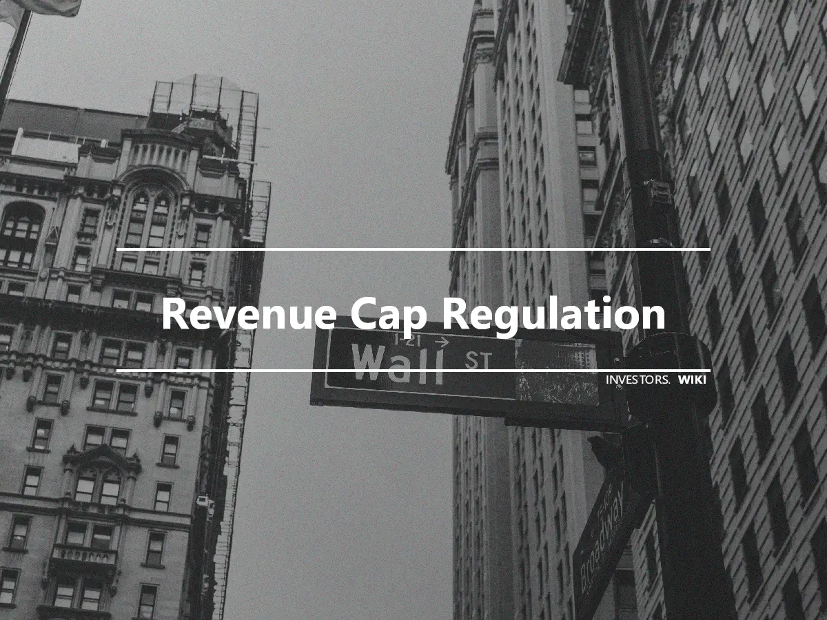 Revenue Cap Regulation