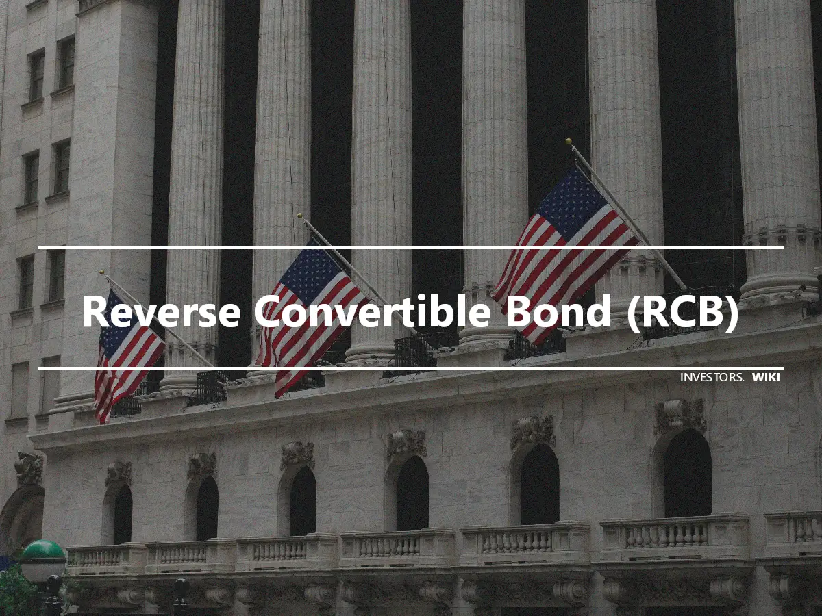 Reverse Convertible Bond (RCB)