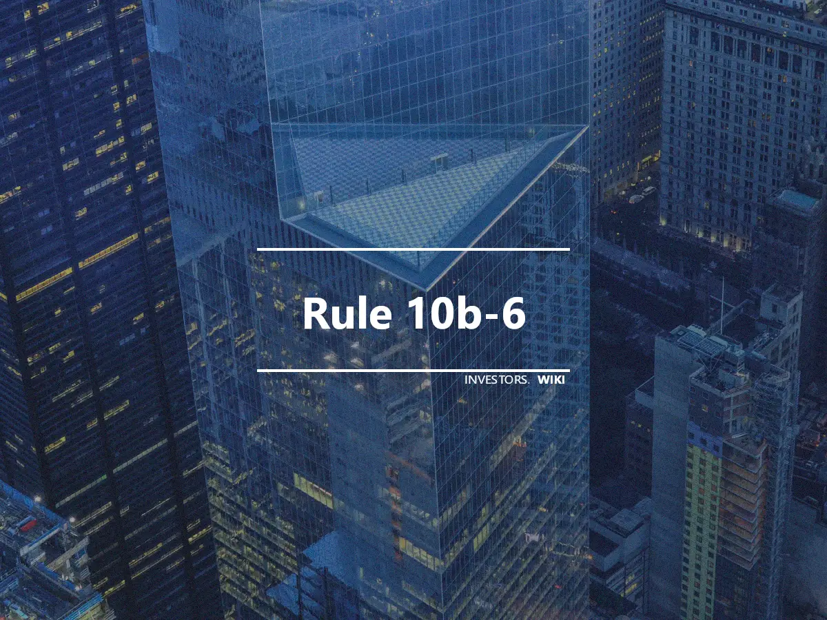 Rule 10b-6