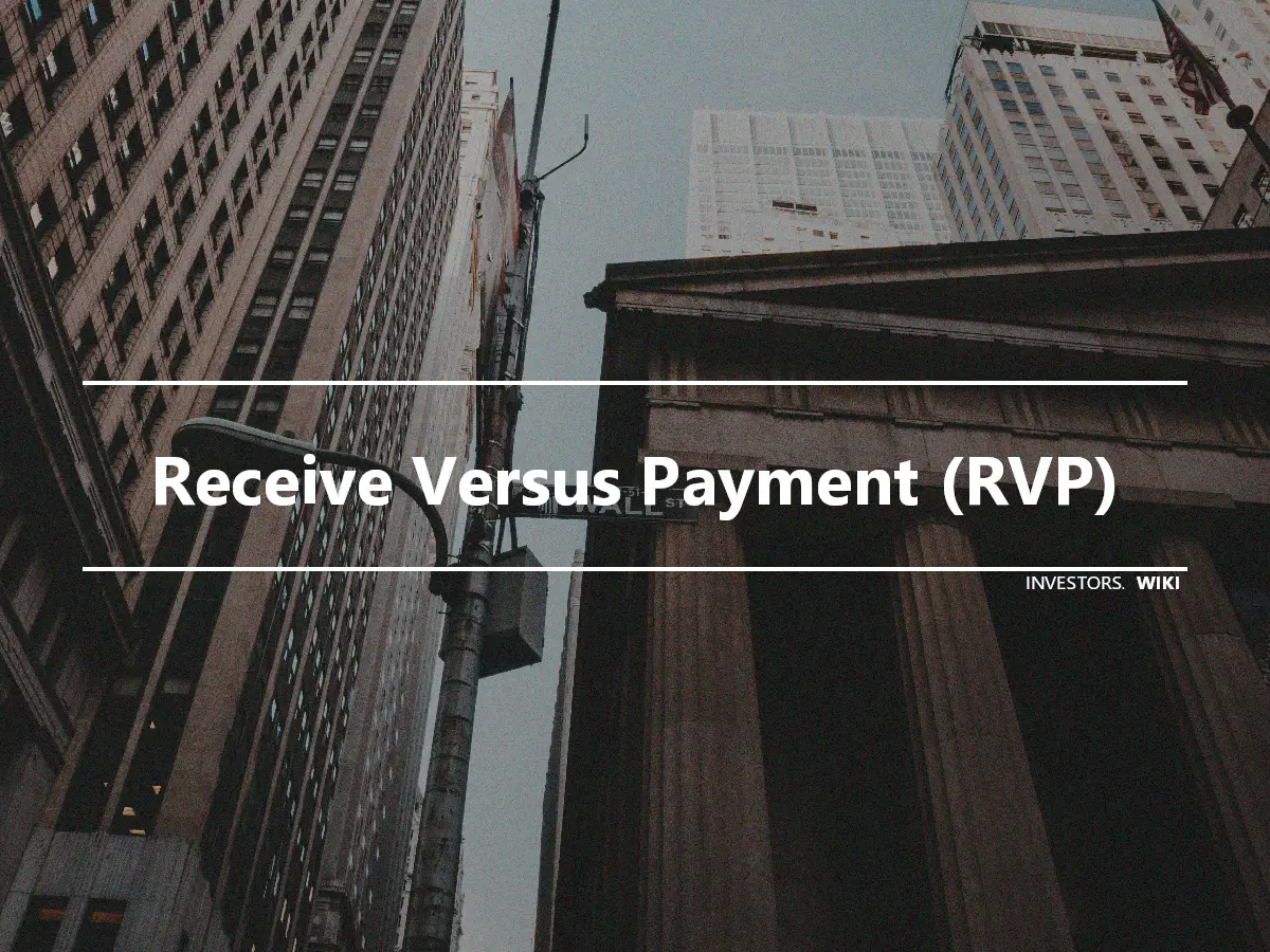 Receive Versus Payment (RVP)
