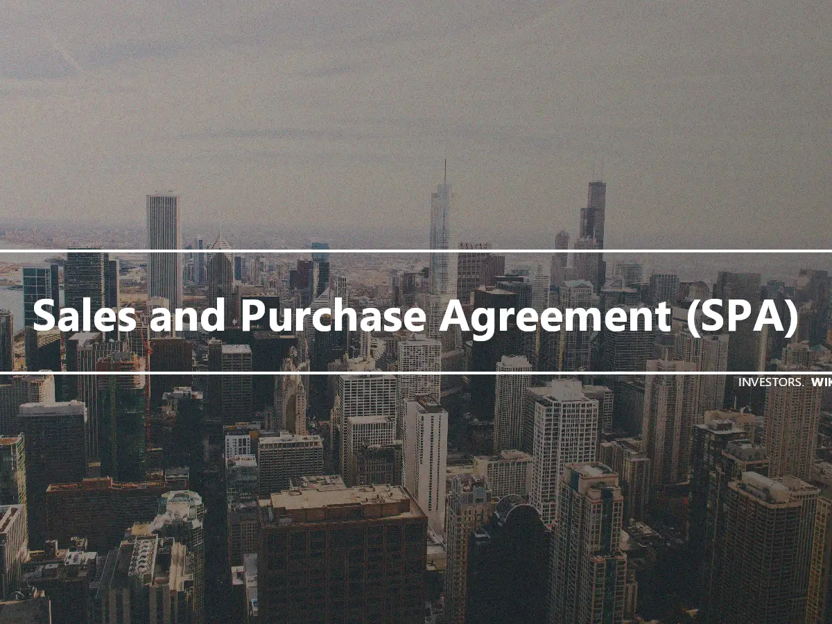 Sales and Purchase Agreement (SPA)