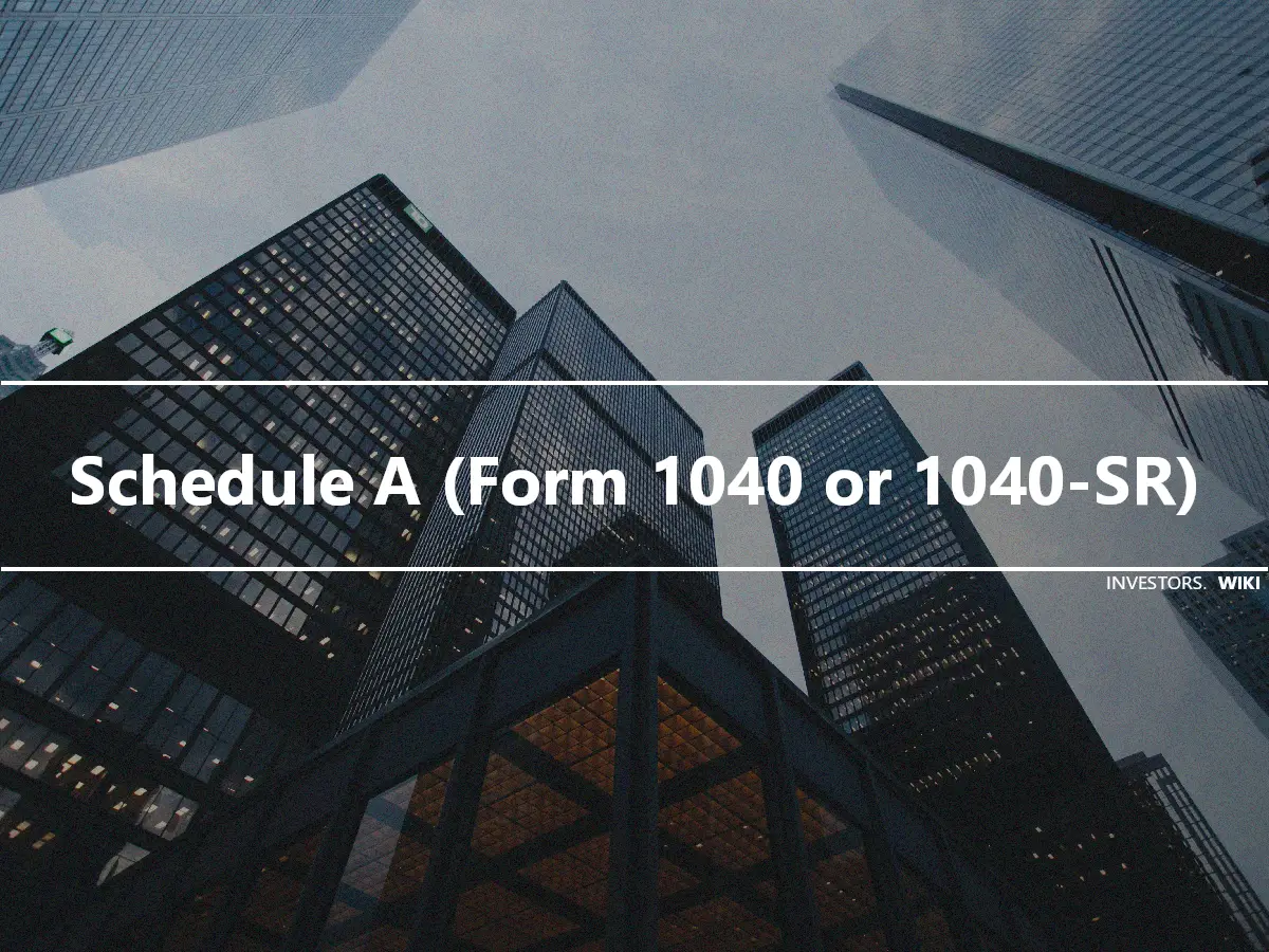 Schedule A (Form 1040 or 1040-SR)